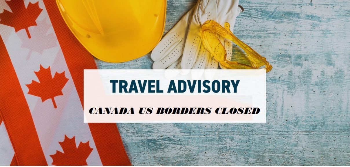 Canada upholds travel ban: Borders remain closed to America