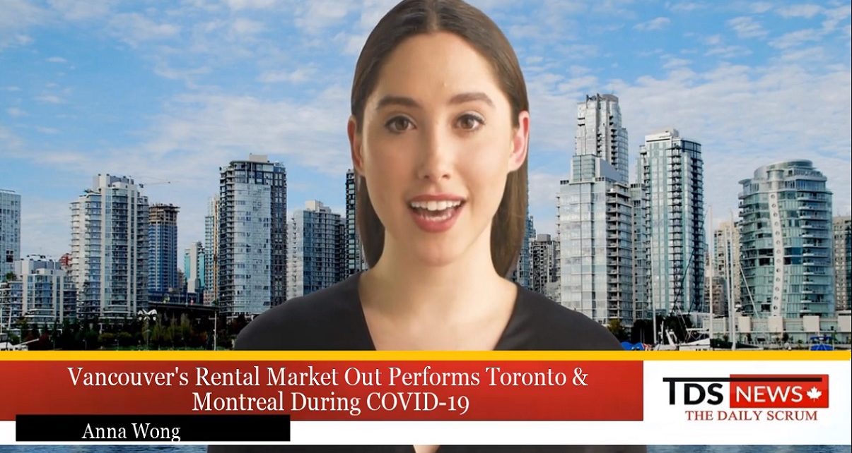 Vancouver's Rental Market Out Performs Toronto & Montreal During COVID-19
