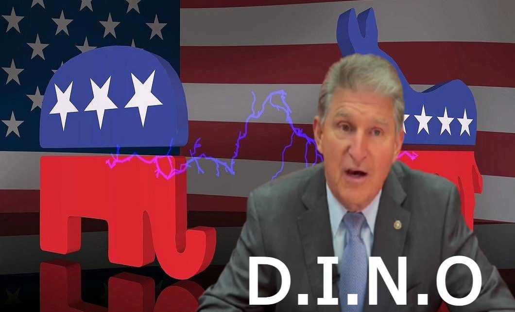 Joe Manchin - D.I.N.O, Democrat In Name Only