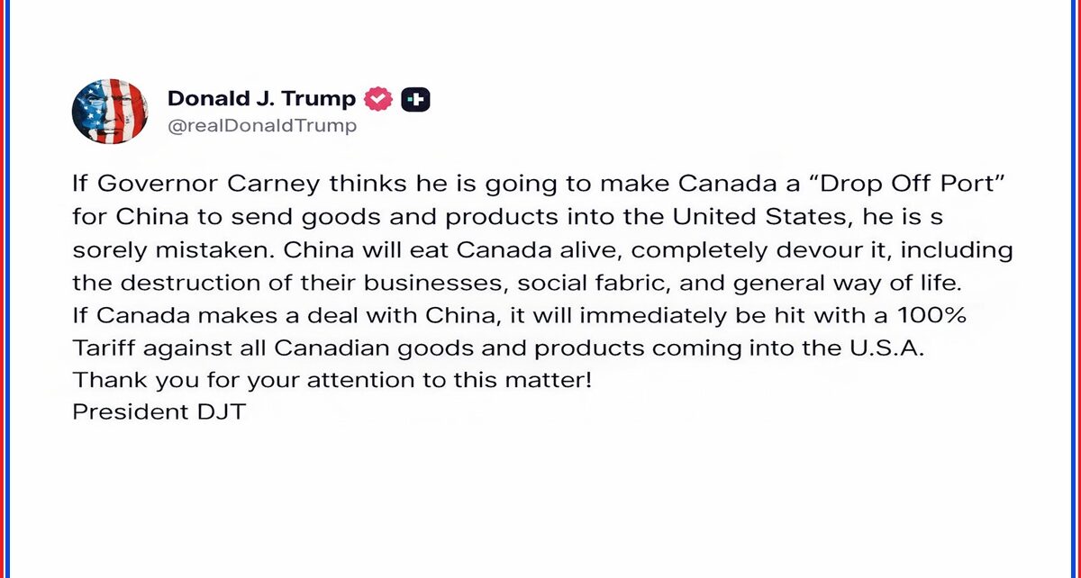 Trump Again Threatens 100% Tariffs On Canada 25 trump tariffs